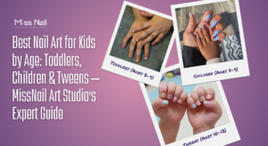 Best Nail Art for Kids by Age
