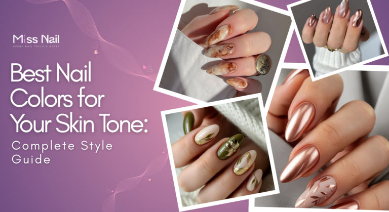Best Nail Colors for Your Skin Tone